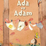 Sevim Ak'tan Ada ve Adam romanı yeni baskısıyla Can Çocuk Yayınları'nda raflarda