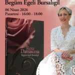 Begüm Egeli Bursagil, 6 Nisan'da okurlarıyla buluşuyor