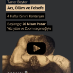 Taner Beyter'le  Acı, Ölüm Felsefe Ders 101’de