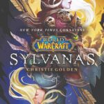 Christie Golden'dan, World of Warcraft evreninin en sarsılmaz ve ikonik figürlerinden biri olan Sylv...