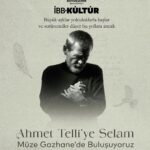 Ahmet Telli'ye Selam 10 Mayıs'ta