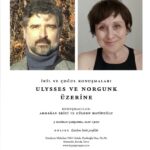 İkil ve Çoğul Konuşmalarının üçüncüsü Ulysses ve Norgunk üzerine gerçekleşiyor
