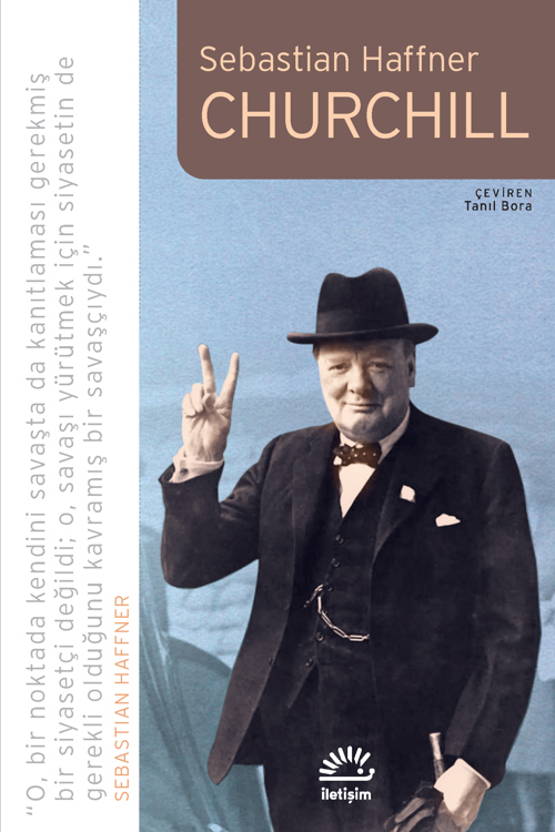 Sebastian Haffner, Churchill’de, analitik bakışını, gözlem gücünü ve yazarlık ustalığını sergiliyor