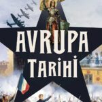 Ali Çimen’in kaleminden ilk çağlardan bugüne Avrupa Tarihi çıktı