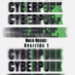 Cyberpunk Neon Nexus: Override 1’in Yazarları Anlatıyor