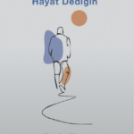 Necdet Uçan'dan Hayat Dediğin