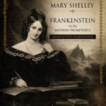 Yaratmanın bedeli: Mary Shelley’nin Frankenstein’ı üzerine | Ömer Turan