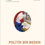Christine de Pisan'dan Politik Bir Beden Olarak Devlet