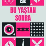 Orta yaş krizi üzerine eğlenceli bir anlatı Bu Yaştan Sonra