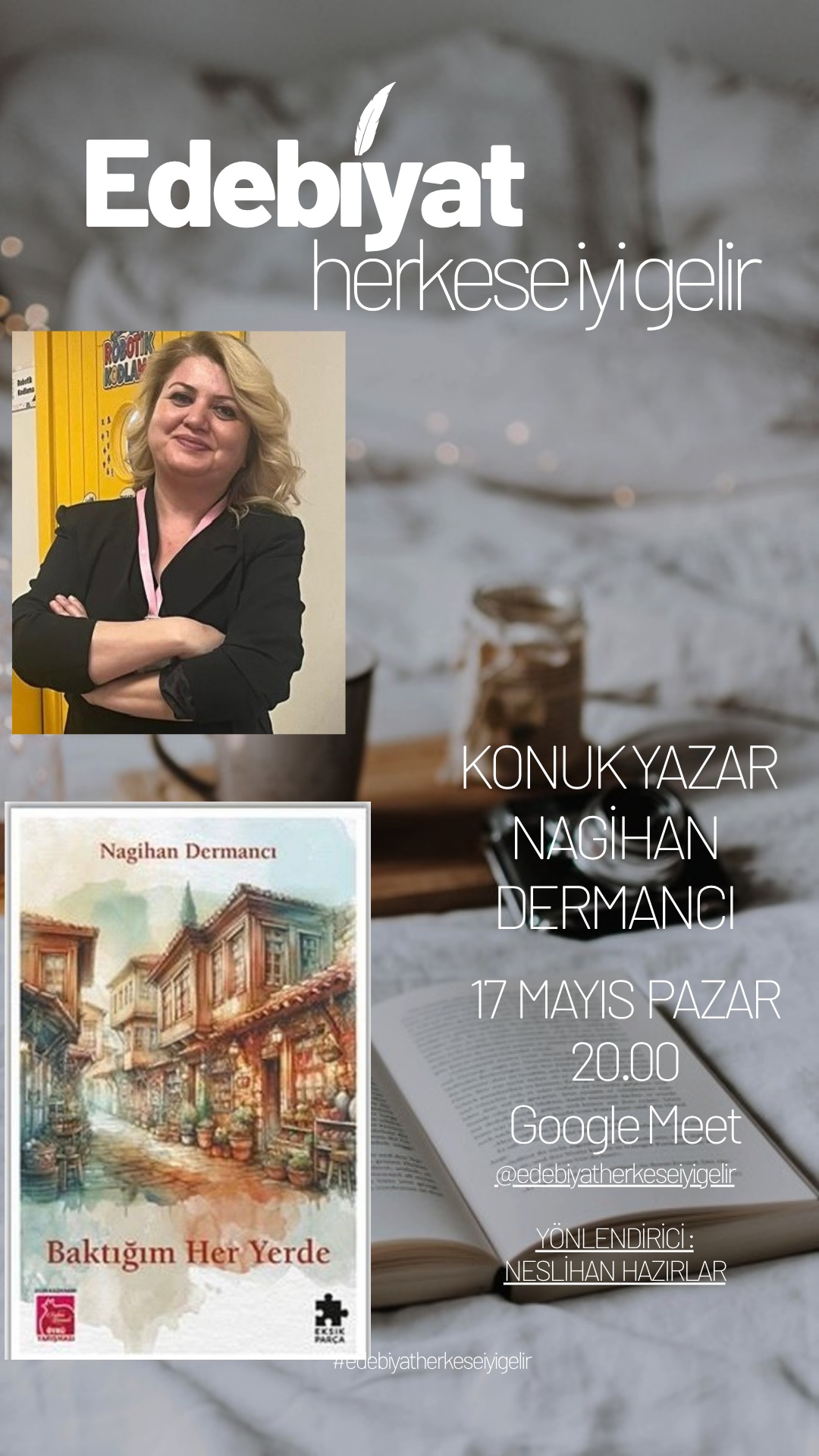 Edebiyat Herkese İyi Gelir Kitap Kulübü’nün konuğu Hatice Nagihan Dermancı