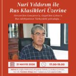 Nuri Yıldırım ile Rus Klasikleri üzerine söyleşi 21 Mayıs'ta