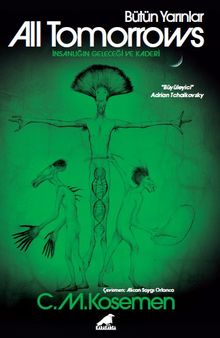 C. M. Kosemen’den “All Tomorrows” Türkçede