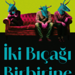 Çilem Dilber'den aile, aidiyet ve kimlik üzerine çarpıcı roman İki Bıçağı Birbirine