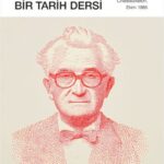 Fernand Braudel’den Bir Tarih Dersi raflarda