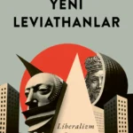 John Gray, Yeni Leviathanlar’da, Hobbes’un klasikleşmiş eserinin yeni bir okumasını yapıp günümüz dü...