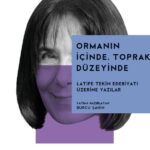 Latife Tekin edebiyatına dair bir kuşatma deneme Ormanın İçinde, Toprak Düzeyinde