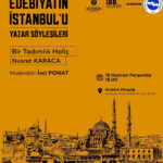 Edebiyatın İstanbul’u söyleşilerinde bu kez gündem Haliç