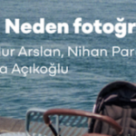 Arkhe Fotoğraf Kampı 28 Haziran'da başlıyor