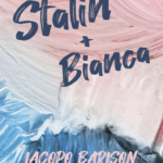 Haftanın önerisi: Stalin + Bianca 