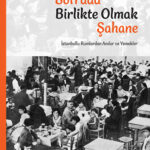 Sula Bozis'den maziye ve İstanbul'a dair Sofrada Birlikte Olmak