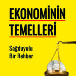 Thomas Sowell'den iktisata dair sağduyulu bir rehber: Ekonominin Temelleri