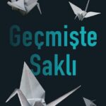 Neslihan Uca’dan sürükleyici bir psikolojik gerilim romanı daha