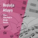 Aykut Köksal ve Mehmet Nemutlu'nun Boşluğa Atlayış adlı kitabı Arketonses dizisinin son yayını olara...