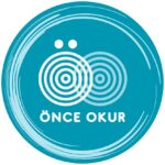 Önce Okur: Manifestomuz; “İyi okurlar sayesinde iyi metinler ortaya çıkar.”