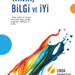 Linda Trinkaus Zagzebski soruyor: Bilgi ile iyilik arasında nasıl bir ilişki var?