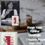 Edebiyat Herkese İyi Gelir Kitap Kulübü, Yazar Mahinur Çenetoğlu’nu konuk ediyor