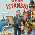 Çocuklar Soruyor, İlber Hoca Cevaplıyor: Yedi Tepe İstanbul