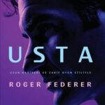 Roger Federer'in yaşamı biyografi kitabı Usta ile okurla buluşuyor