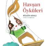 Bilgin Adalı bu kez sıcacık, rengârenk bir aile hikâyesi anlatıyor