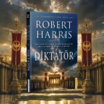 Robert Harris'in Dünya Çapında Ses Getiren Cicero Üçlemesi Raflarda