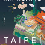 Rebecca F. Kuang’ın yeni romanı Taipei Story 8 Eylül’de yayımlanıyor
