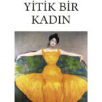 Amerikan edebiyatının en büyük yazarlarından Willa Cather, Yitik Bir Kadın’da bir kadının ve bir dön...