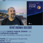Rene Okuma Kulübü'nün Ağustos konuğu Deniz Faruk Zeren