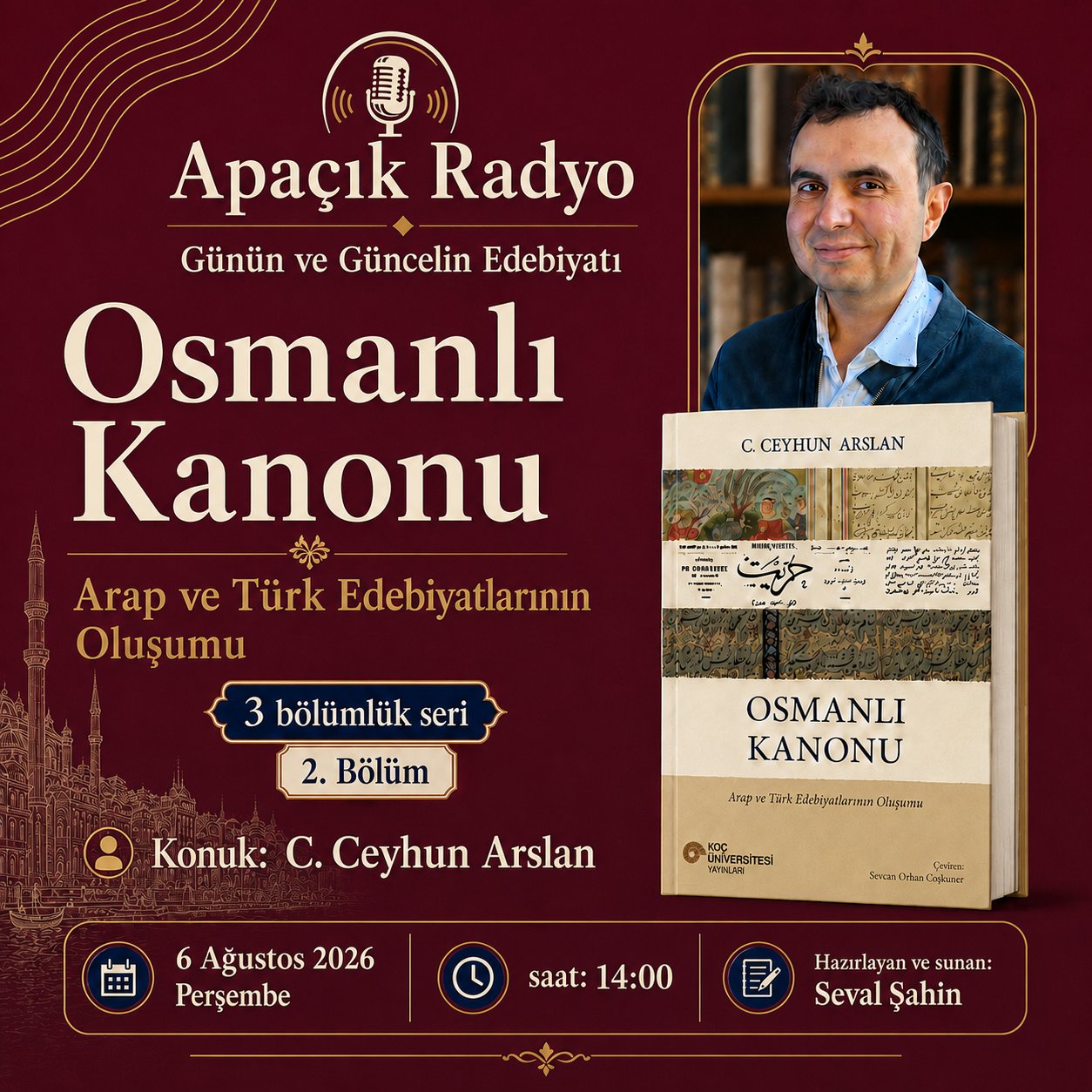 Seval Şahin’le Günün ve Güncelin Edebiyatı’nda konuk Ceyhun Arslan