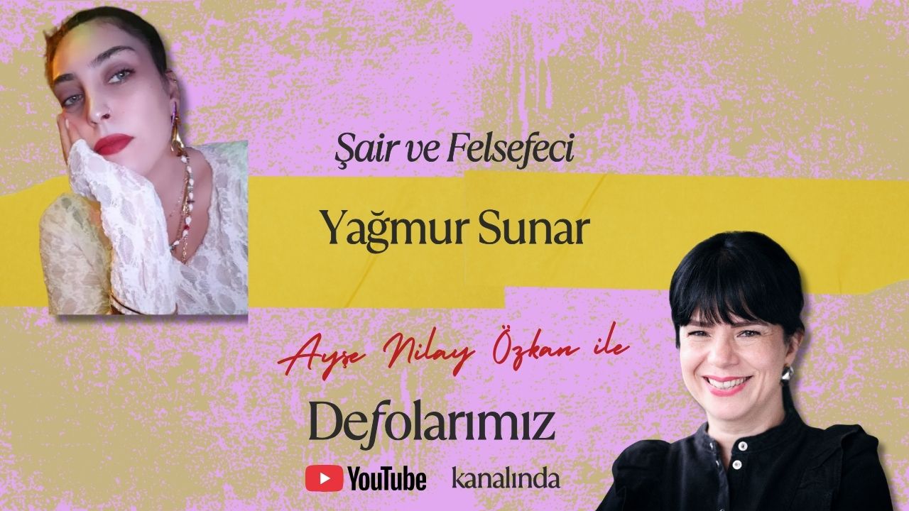 Defolarımız Youtube kanalının yeni konuğu Yağmur Sunar