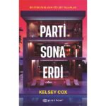 Kelsey Cox'tan ürpertici bir polisiye Parti Sona Erdi