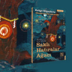 Bir Ağaç, Bir Ailenin Sakladığı Hatıraları Geri Verebilir mi?
