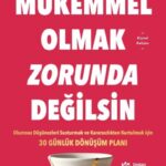 Steven Schuster'dan Mükemmel Olmak Zorunda Değilsin