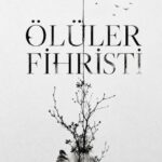 Azalmanın Kaydını Tutan Kitap: Ölüler Fihristi