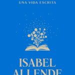 Isabel Allende, yazarlık serüvenini “La palabra mágica”da anlatıyor