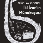 Gogol’ün 'İki İvan’ın Münakaşası' yeniden yayımlandı