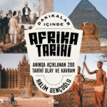 Dakikalar İçinde Afrika Tarihi, insanlığın ilk adımlarından günümüzün yükselen Afrika’sına uzanan bi...