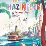 Çocuk yazınında şehir kültürü: İzmir’in Hazineleri | Nilay Erik
