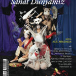 Sanat Dünyamız'ın 210. sayısı yayımlandı