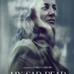 Arjantinli yazar Mariana Enriquez’in öykülerinden uyarlanan dört bölümlük mini dizi My Sad Dead (Mis...