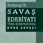 Türk edebiyatında Kore Savaşı | Metin Turan